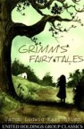 Grimm’s Fairy Tales by Jacob Grimm and Wilhelm Grimm