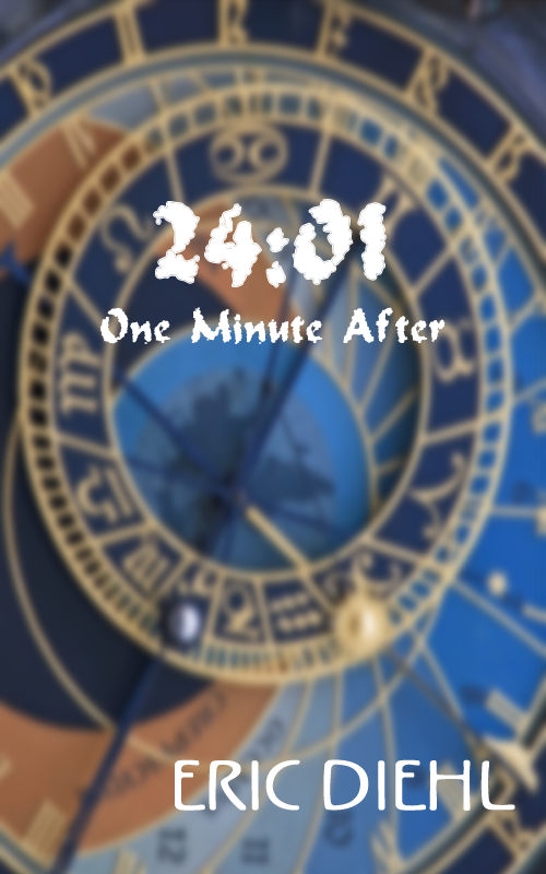 24:01 One Minute After by Eric Diehl