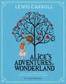 Alice in Wonderland by Lewis Carroll