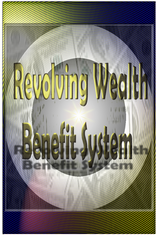 Revolving Wealth Benefit System by Thomas Mabugu