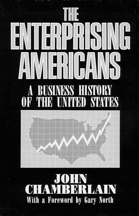 Enterprising Americans by John Chamberlain