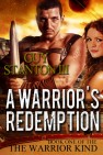 A Warrior’s Redemption (The Warrior Kind, Book #1) by Guy Stanton III