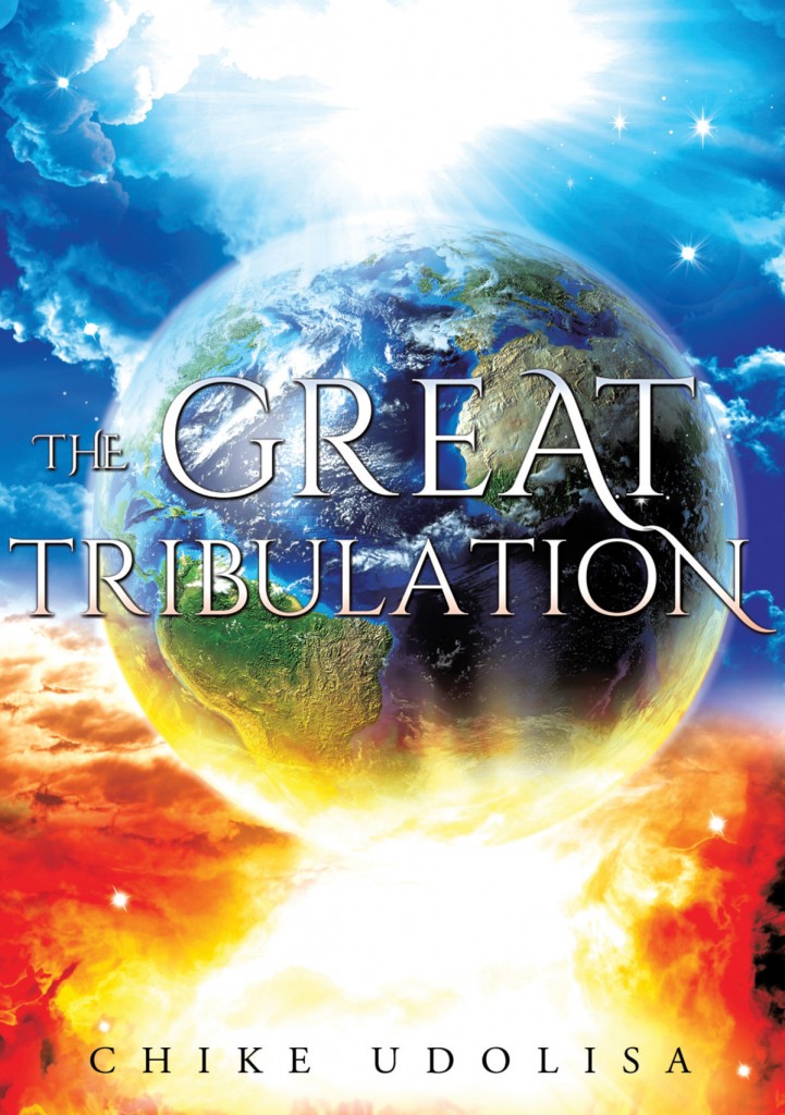 The Great Tribulation by Chike Udolisa