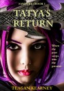 Tatya’s Return by Teagan Kearney