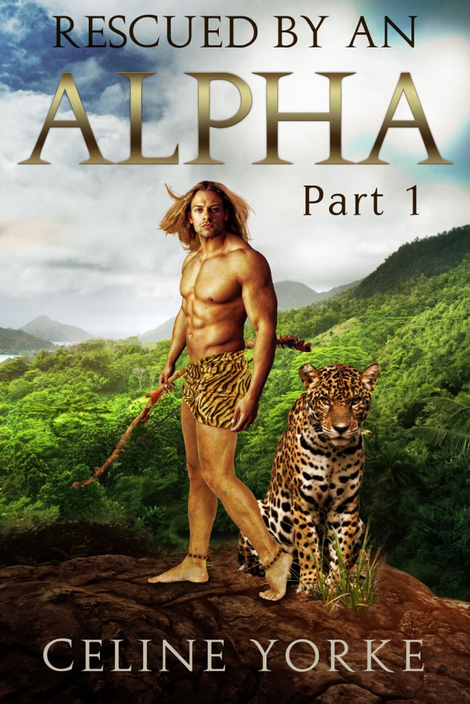 Rescued By An Alpha Part One by Celine Yorke