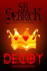 Decoy by S.B. Sebrick