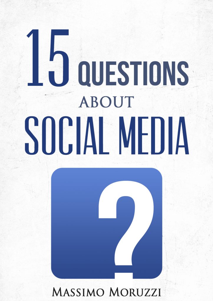 15 Questions About Social Media by Massimo Moruzzi
